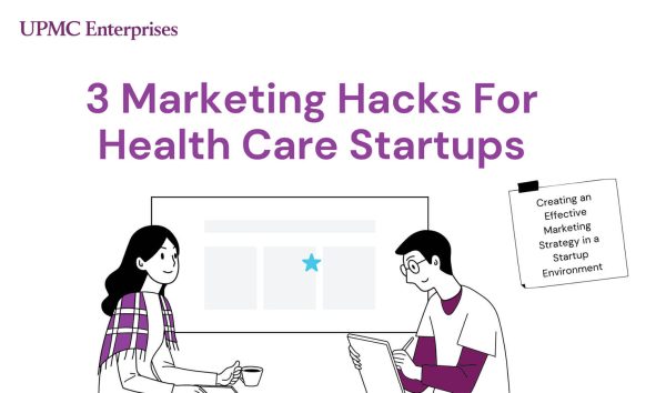 3 Marketing Hacks For Health Care Startups